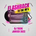 DJ TOCHE I LOVE 90's JANVIER 2022