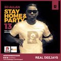 DJ ALLAN_STAYHOME 13_REAL DEEJAYS