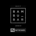 #BAMBUBAR BIRMINGHAM | PROMO MIX 28.01.17 | TWEET @DJMATTRICHARDS
