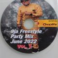 9JA FREESTYLE PARTY MIX 2022 VOL 2 (FATHERS' DAY EDITION) - DJ CHOPLIFE