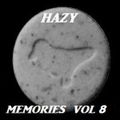 Hazy Memories Volume 8 - The Hip House Years Part 2
