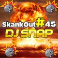 SKANKOUT 45 WITH DJ SNAP 13/03/2021