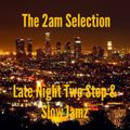The 2am Selection