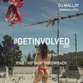 #GETINVOLVED020 - RnB HipHop Throwback