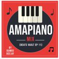 AMAPIANO MIX // BEATS VAULT EP 11 // BAMOS DEEJAY
