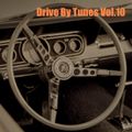 Drive By Tunes Vol.10 - Current Hip Hop
