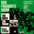 Our Favourite Show - Steve Rowland w/ Daniel Rachel ~ 05.10.23
