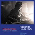 This Is Graeme Park: NYE Haçienda House Party United We Stream GM 31DEC 2020 Live DJ Set