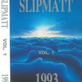 DJ Slipmatt - Studio Mixtape Vol.1 (Tape 1) - 1993