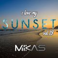 Dj Mikas - I Love My Sunset Vol.18