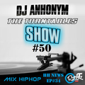 The Turntables Show # 50 (hh ep#34) by DJ Anhonym