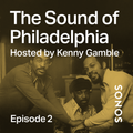The Sound of Philadelphia - Episode 2
