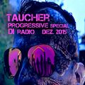 taucher progressive special for  DI  radio   dez 2015