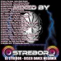 DJ STREBOR - DISCO DANCE MEGAMIX