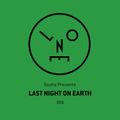 Sasha presents Last Night On Earth 018 (October 2016)