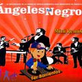 Ángeles Negros Remix latino
