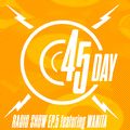45 Day Radio Show Ep. 5 feat Wanita