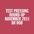 Test Pressing Japan / November 2015 Round Up / Dr Rob