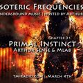 Arthur Sense - Esoteric Frequencies #031: Primal Instinct [March 2014] on tm-radio.com