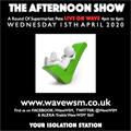 The Afternoon Show with Pete Seaton 12 15/04/20