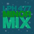 LPH 477 - Minor Mix (1988-2016)