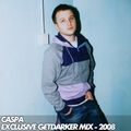 Caspa – Exclusive GetDarker Mix – November 2008