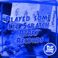 Played some Lee Scratch Perry records | 11.1.2022