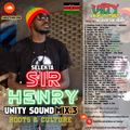 Selekta Sir Henry Unity Sound Mix 3 - Roots and culture - Jan 2022