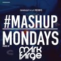 Mashup Mondays Mix by DJ Mark Farge