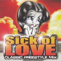 Dj Pound Sick Of Love (Classic Freestyle Mix)
