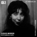 Liquid Mirror w/ Special Guest Gabrielle C - 18th November 2019