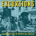 Excursions Radio Show #39 with DJ Gilla