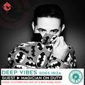 Deep Vibes - Guest MAGICIAN ON DUTY - 16.10.2016