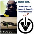 H Presents House & Garage Vocal Classics Vol 2 26/5/17