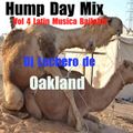 Hump Day Mix Vol 4 Latin Musica Bailable Salsa-Reggaeton-Cumbia-Merengue-Mash Dj Lechero de Oakland