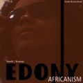 [ Borby Norton Rewind.Remix ] Africanism . Edony 64