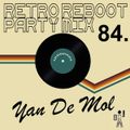 Yan De Mol - Retro Reboot Party Mix 84