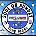 Soul On Sunday Show 27/08/23 Tony Jones on MônFM Radio * B A N K * H O L I D A Y * S O U L *