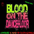 Blood on the Dancefloor by Dj.Dragon1965