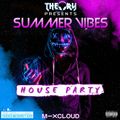 SUMMER VIBES - HOUSE PARTY
