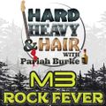 195 – M3 Rock Fever – The Hard, Heavy & Hair Show with Pariah Burke