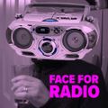 Face For Radio #41 - Keep On Twisting - Invader FM