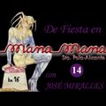 De Fiesta en MANAMANA con JOSÉ MIRALLES vol.14