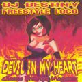 DJ Destiny & Freestyle Loco - Devil In My Heart