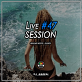 Live Session #47 (Roots) By Dj Gazza