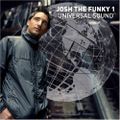 Josh The Funky 1 - Universal Sound 