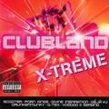Clubland X-Treme CD 1