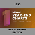 The Billboard Year-End List: 1995 - R&B & Hip Hop Songs
