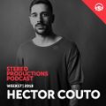 Chus & Ceballos' - Stereo Productions Podcast 246 (Guest Mix Hector Couto) (Week 17) (27-04-2018)