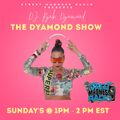 The Dyamond Show StreetMadnessRadio (Atlanta)